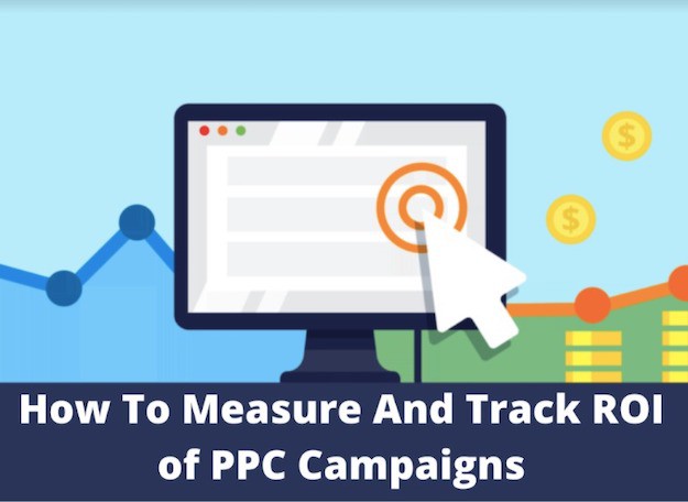 How to Measure and Track ROI of PPC Campaigns