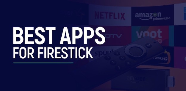 10 Best Firestick Apps in 2021