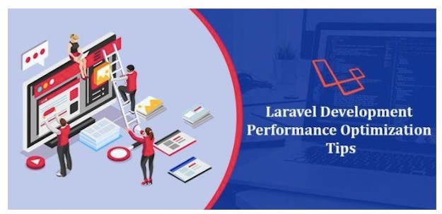 Top Laravel Development Performance Optimization Tips in 2021