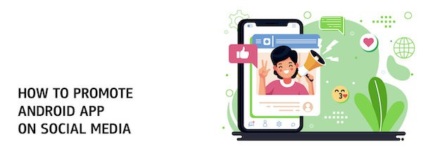 How to Promote Android App on Social Media